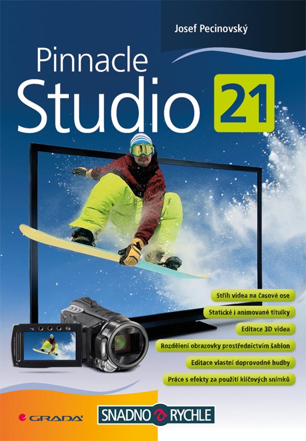 PINNACLE STUDIO 21 SNADNO A RYCHLE