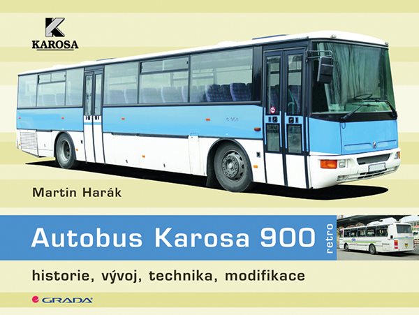 AUTOBUS KAROSA 900 (HISTORIE, VÝVOJ, TECHNIKA, MODIFIKACE)
