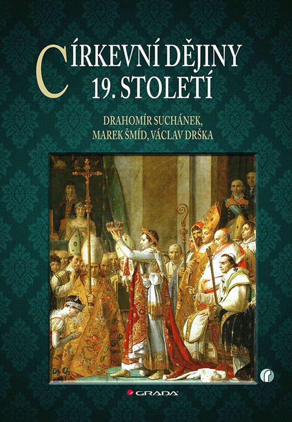 CÍRKEVNÍ DĚJINY 19. STOLETÍ