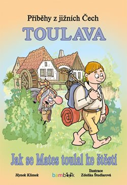 Příběhy z jižních Čech - Toulava