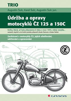 Údržba a opravy motocyklů ČZ 125 a 150C