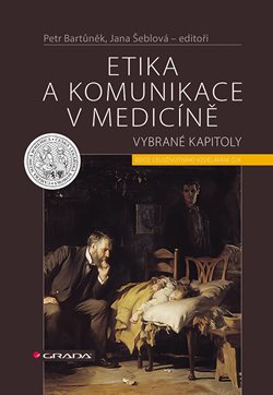 Etika a komunikace v medicině