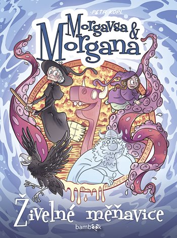 Morgavsa a Morgana – Živelné měňavice