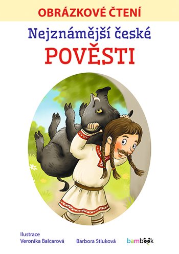 Nejznámější české pověsti – Obrázkové čtení
