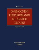 Onemocnění temporomandibulárního kloubu - diagnostika a léčba