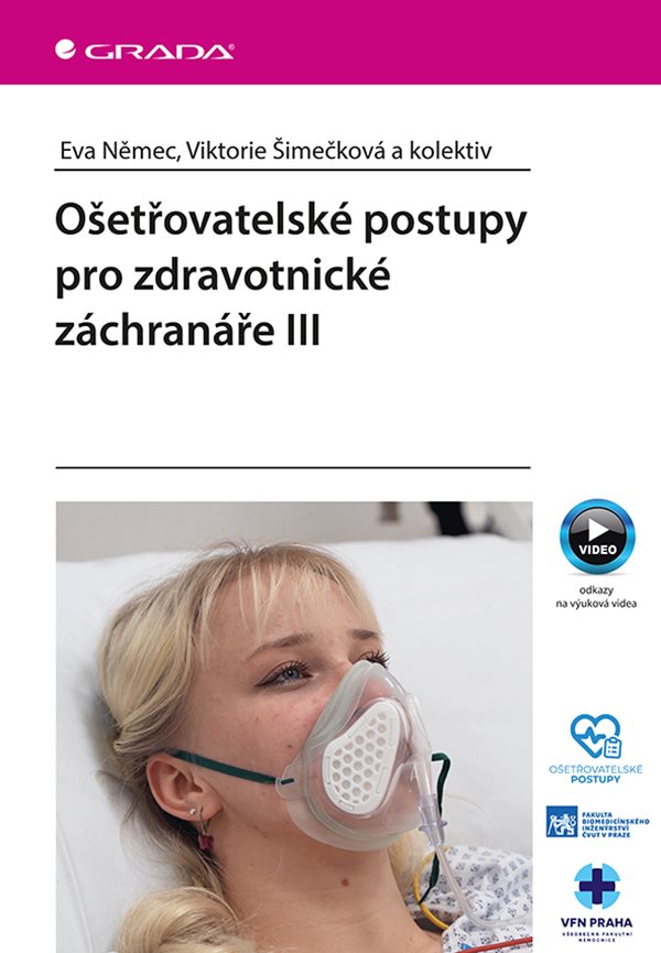 OŠETŘOVATELSKÉ POSTUPY PRO ZDRAVOTNICKÉ ZÁCHRANÁŘE III