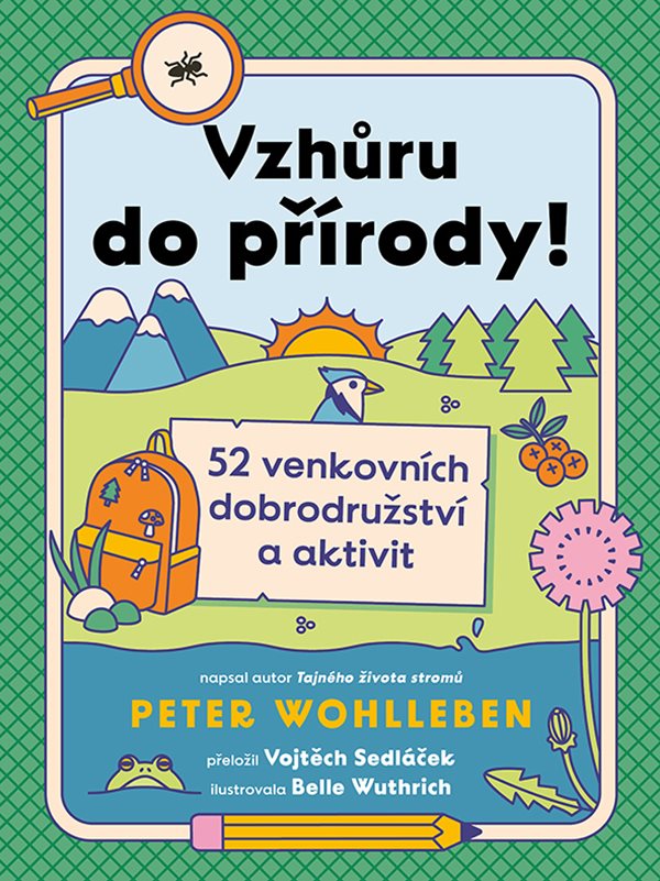 VZHRU DO PRODY 52 VENKOVNCH DOBRODRUSTV A AKTIVIT