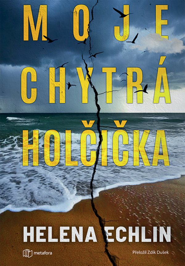 MOJE CHYTRÁ HOLČIČKA
