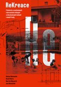 ReKreace - Prvorepubliková letní sídla v okolí Prahy