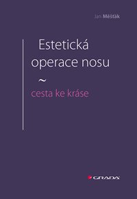 Estetická operace nosu - cesta ke kráse