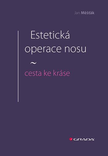 Estetická operace nosu - cesta ke kráse