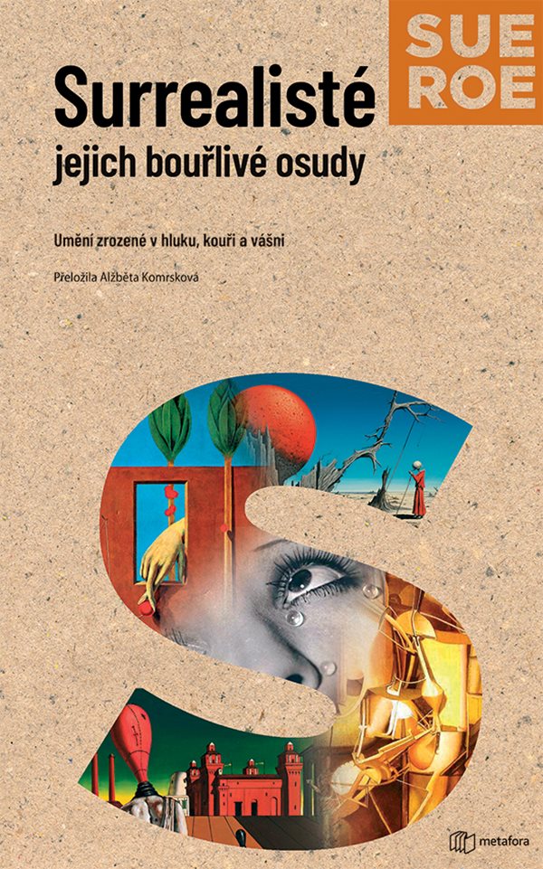 SURREALISTÉ JEJICH BOUŘLIVÉ OSUDY