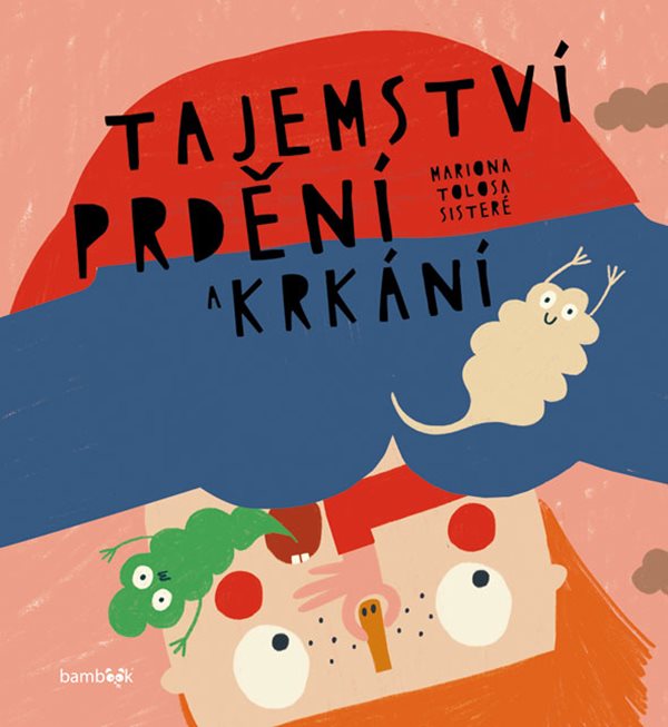 Obálka knihy TAJEMSTVÍ PRDĚNÍ A KRKÁNÍ od autora Sisteré Tolosa Mariona