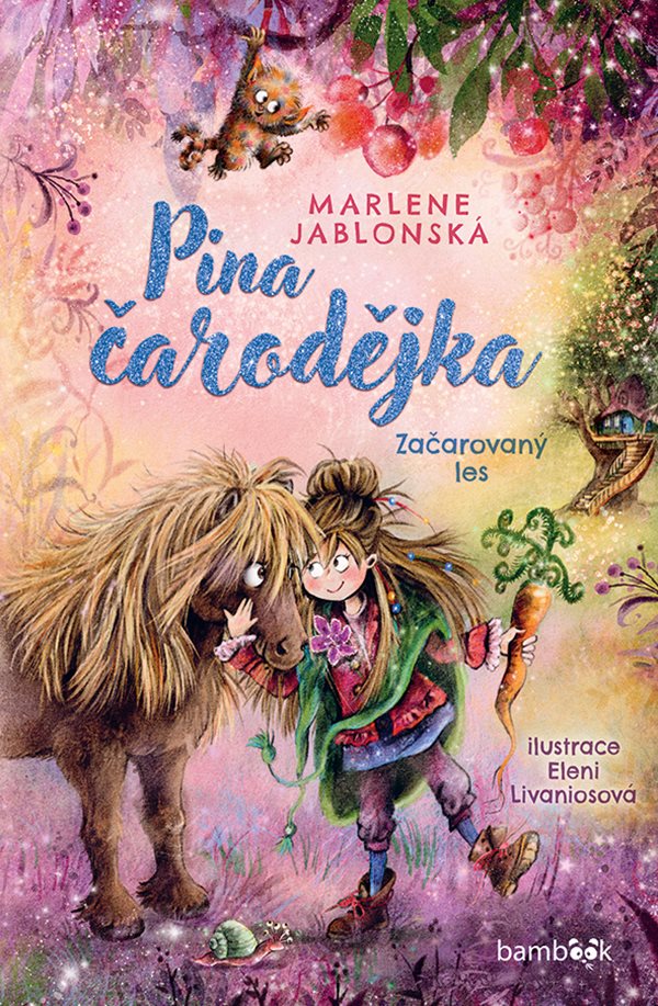 Obálka knihy PINA ČARODĚJKA - ZAČAROVANÝ LES od autora Jablonská Marlene