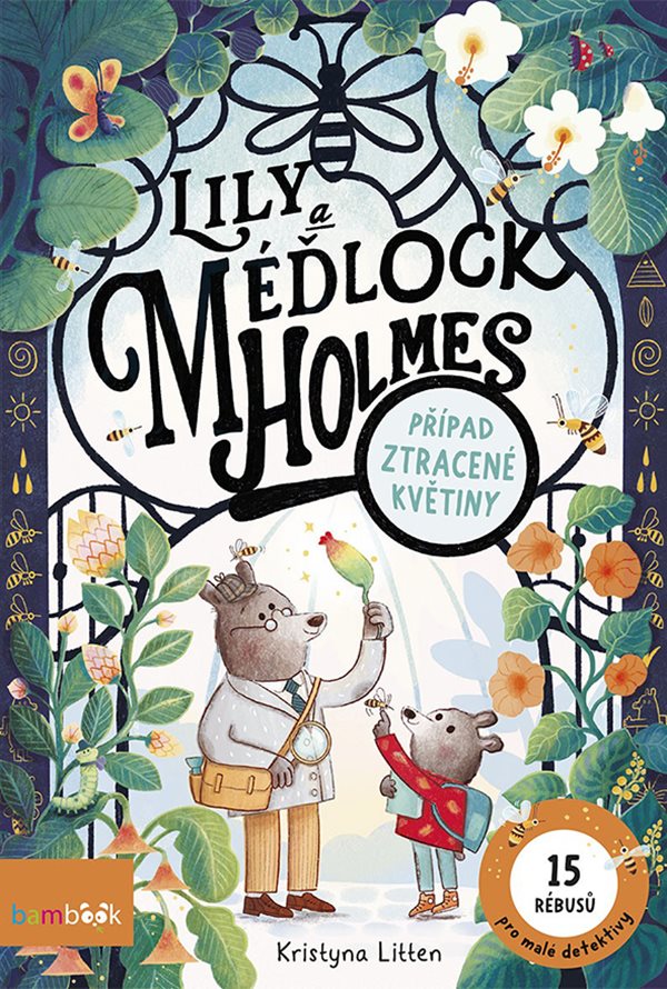 Obálka knihy LILY A MÉĎLOCK HOLMES: PŘÍPAD ZTRACENÉ KVĚTINY od autora Litten Kristyna