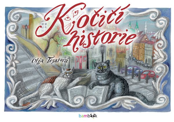 Obálka knihy KOČIČÍ HISTORIE od autora Tesařová Olga