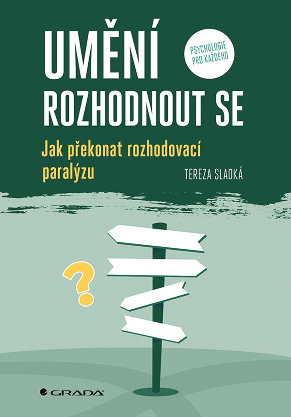 UMĚNÍ ROZHODNOUT SE