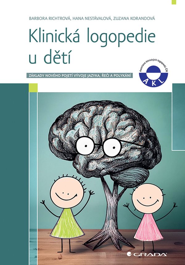 KLINICKÁ LOGOPEDIE U DĚTÍ