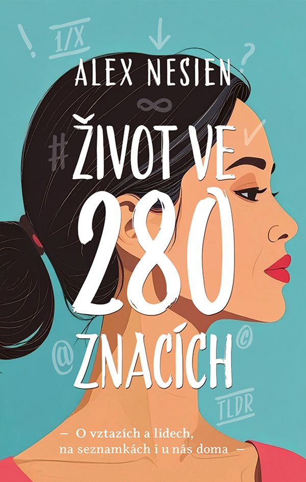 ŽIVOT VE 280 ZNACÍCH