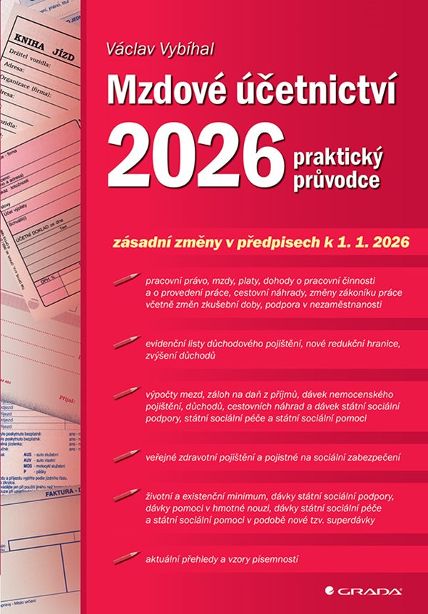 Obálka knihy MZDOVÉ ÚČETNICTVÍ 2026 PRAKTICKÝ PRŮVODCE od autora Vybíhal Václav