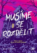 Musíme se rozdělit