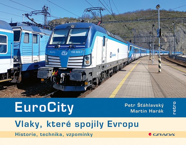 EUROCITY - VLAKY, KTERÉ SPOJILY EVROPU