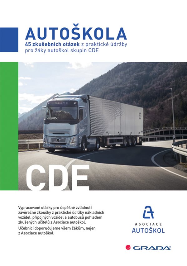 Obálka knihy AUTOŠKOLA - 45 ZKUŠEBNÍCH OTÁZEK Z PRAKTICKÉ ÚDRŽBY PRO CDE od autora Asociace autoškol ČR