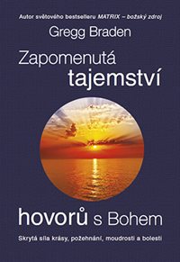 Zapomenutá tajemství hovorů s Bohem