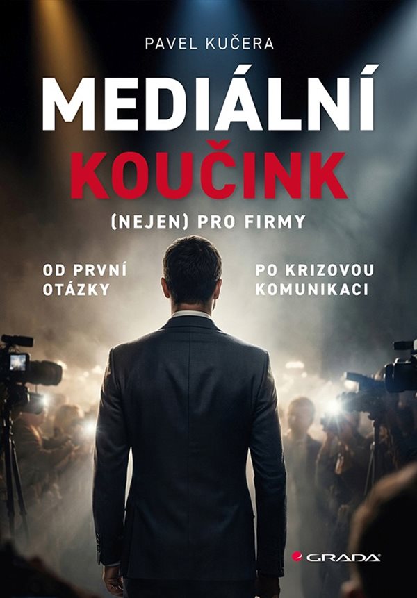 Obálka knihy MEDIÁLNÍ KOUČINK (NEJEN) PRO FIRMY od autora Kučera Pavel