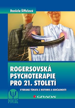 Rogersovská psychoterapie pro 21. století