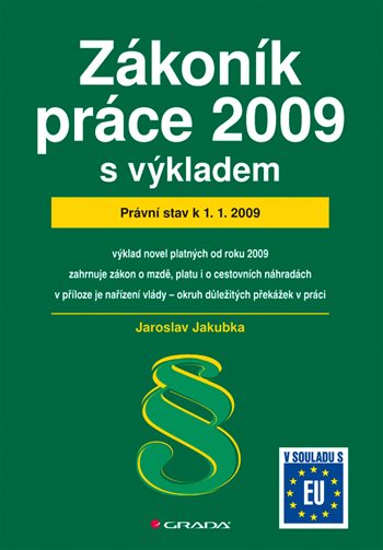 Zákoník práce 2009 - s výkladem