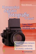 Kompozice digitální fotografie v praxi