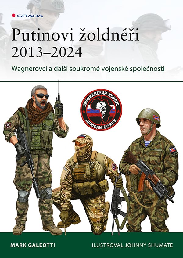 PUTINOVI ŽOLDNÉŘI 2013-2024