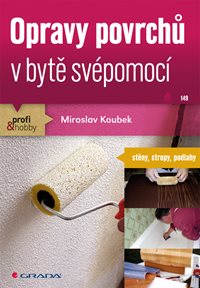 Opravy povrchů v bytě svépomocí