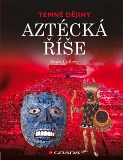 Aztécká říše