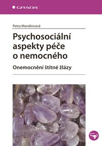 Psychosociální aspekty péče o nemocného