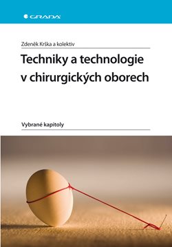 Techniky a technologie v chirurgických oborech