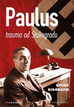 Paulus - trauma od Stalingradu