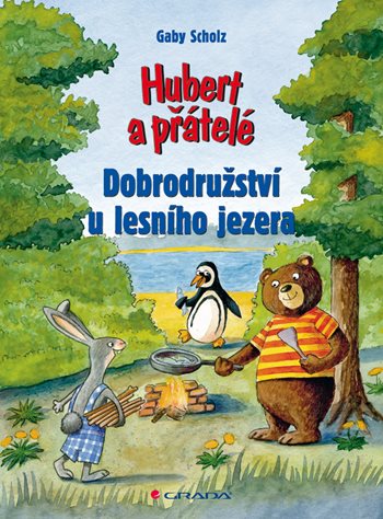 Hubert a přátelé - Dobrodružství u lesního jezera