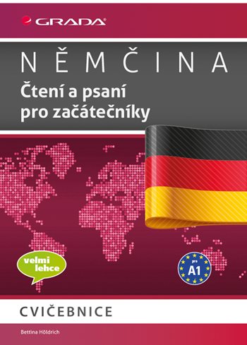 Němčina Čtení a psaní pro začátečníky A1