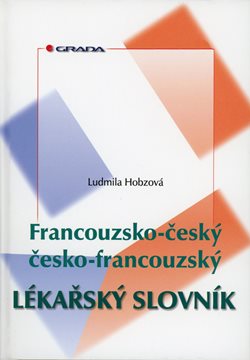 Francouzsko-český/česko-francouzský lékařský slovník