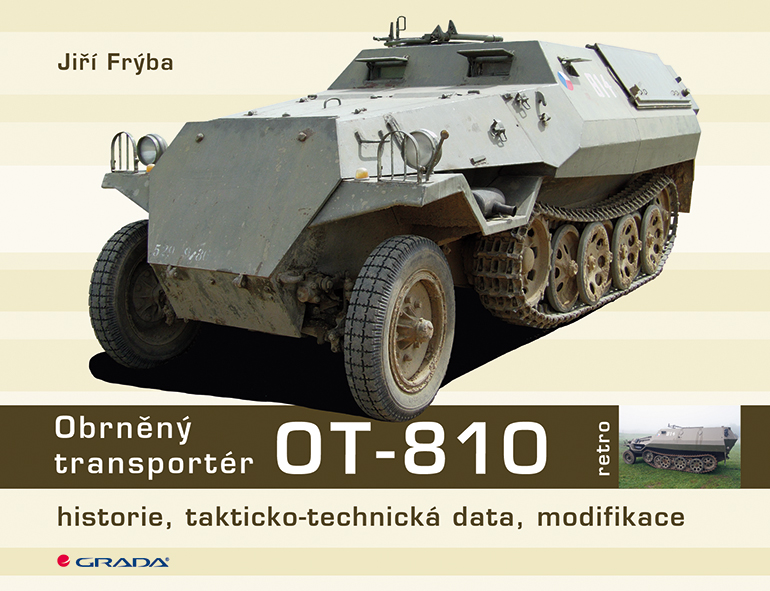 Obrněný transportér OT - 810, historie, takticko-technická data, modifikace