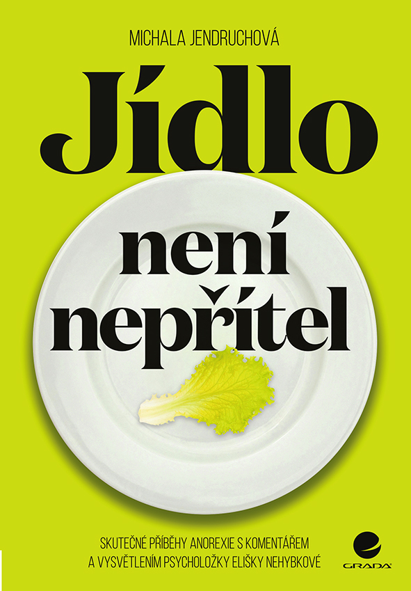 Kniha: Jídlo není nepřítel od Jendruchová Michala