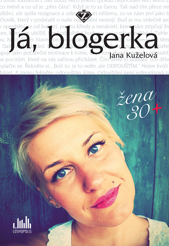 Levně Já, blogerka, Kuželová Jana