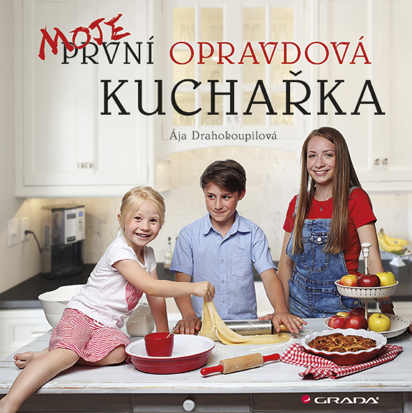 E-kniha: Moje první opravdová kuchařka od Drahokoupilová Ája
