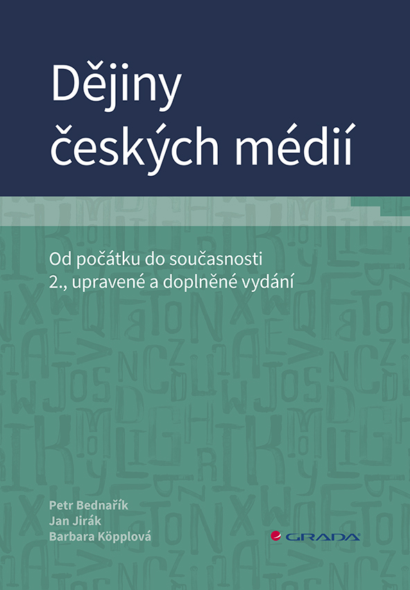 Dějiny českých médií, Od počátku do současnosti, 2., upravené a doplněné vydání
