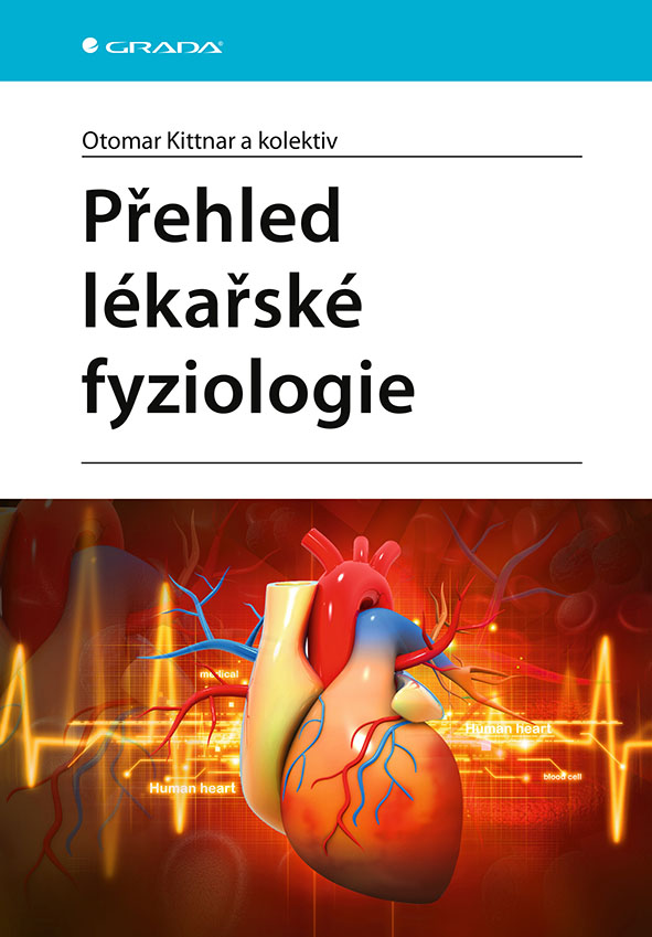 Kniha: Přehled lékařské fyziologie od Kittnar Otomar