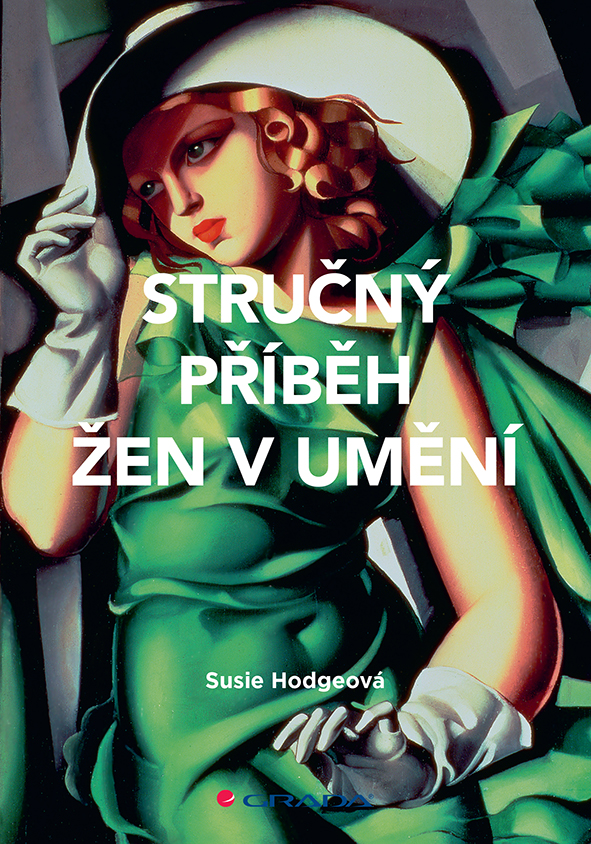 Kniha: Stručný příběh žen v umění od Hodgeová Susie