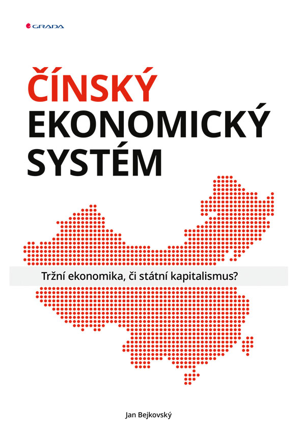 Levně Čínský ekonomický systém, Bejkovský Jan