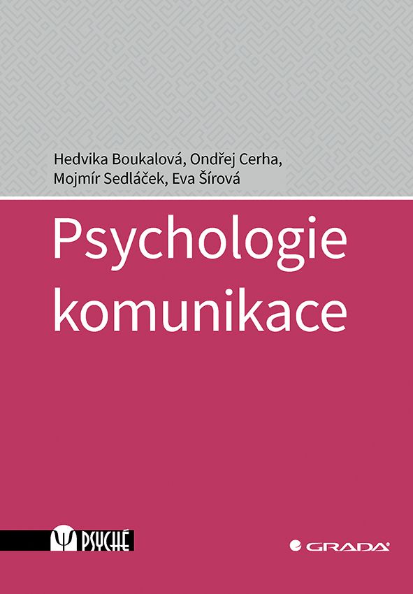 Levně Psychologie komunikace, Boukalová Hedvika